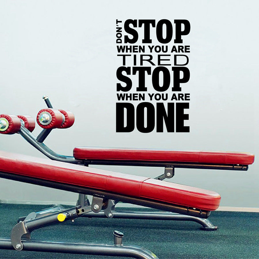 Gym Design Wall Sticker Don't Stop When You Are Tired Stop