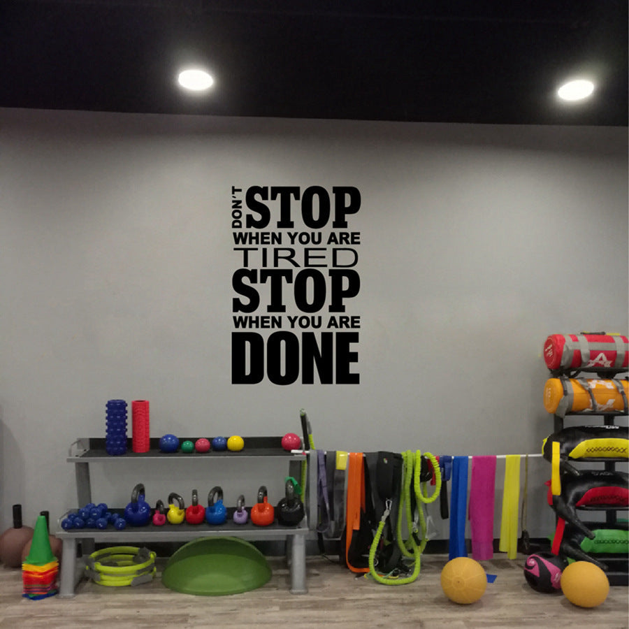 Gym Design Wall Sticker Don't Stop When You Are Tired Stop