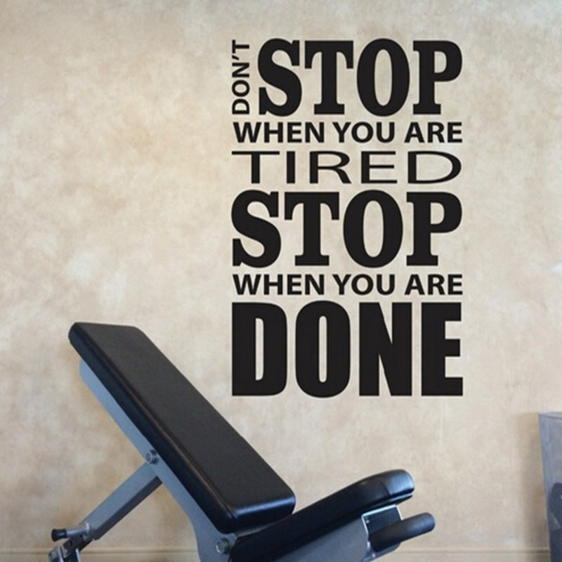 Gym Design Wall Sticker Don't Stop When You Are Tired Stop